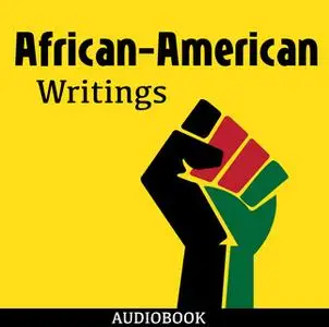 «African-American Writings» by Various Authors