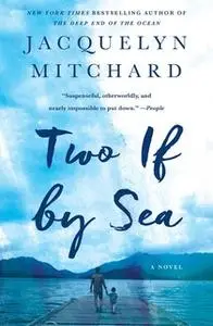 «Two If by Sea» by Jacquelyn Mitchard