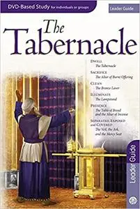 The Tabernacle Leader Guide: Leader Guide