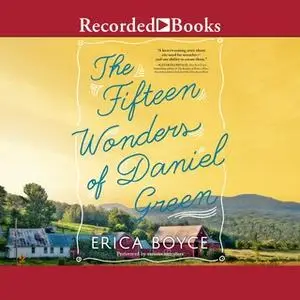 «The Fifteen Wonders of Daniel Green» by Erica Boyce