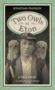 Two Owls at Eton: A True Story