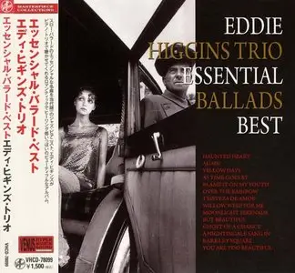 Eddie Higgins Trio - Eddie Higgins Trio: Essential Ballads Best (2010)