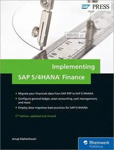 Implementing SAP S/4HANA Finance, 2nd Edition