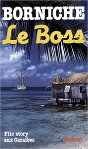 Le Boss - Roger Borniche