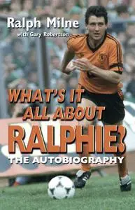 «What's It All About Ralphie?» by Gary Robertson, Ralph Milne