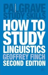 How to Study Linguistics: A Guide to Study Linguistics