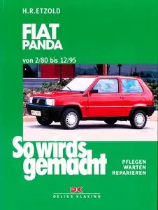So wird's gemacht, Bd.64, Pfelegen - Warten - Repairen Fiat Panda 1980 - 1995 (30 – 55 PS)