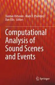 Computational Analysis of Sound Scenes and Events