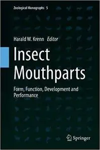 Insect Mouthparts: Form, Function, Development and Performance