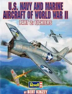 U.S. Navy and Marine Aircraft of World War II Part 2: Fighters