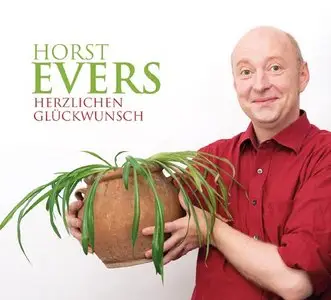 Horst Evers - Herzlichen Glückwunsch (2009)