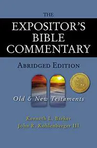 The Expositor's Bible Commentary - Abridged Edition: Two-Volume Set by Kenneth L. Barker