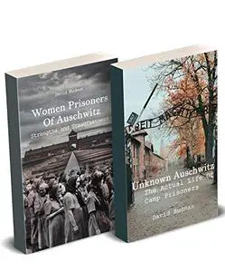 Unknown Auschwitz: The Actual Life Of Сoncentration Сamp And Destiny Of Women Prisoners