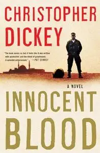 «Innocent Blood» by Christopher Dickey