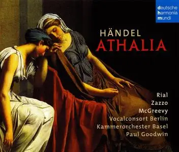 Paul Goodwin, Kammerorchester Basel, Vocalconsort Berlin - Handel: Athalia (2010)