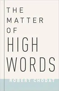 The Matter of High Words: Naturalism, Normativity, and the Postwar Sage