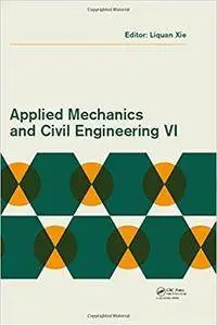 Applied Mechanics and Civil Engineering VI