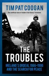 «The Troubles» by Tim Pat Coogan