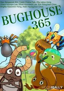 «Bughouse365» by Alex Sangwook Ahn, Caleb Cheha Paik, Ella nakyo Hong