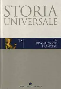 François Furet, Denis Richet, "Storia universale 15. La rivoluzione francese"