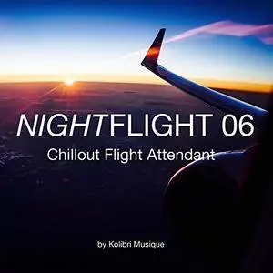 VA - Nightflight 06 Chillout Flight Attendant (2018)