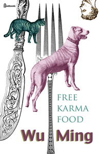 Wu Ming - Free Karma Food