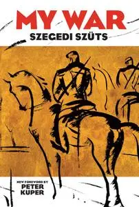 My War, de Szegedi Szüts