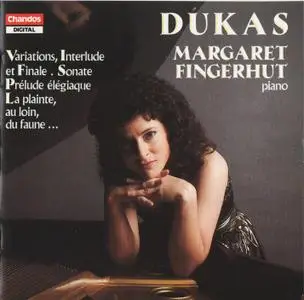 Margaret Fingerhut - Dukas: Piano Works (1989)