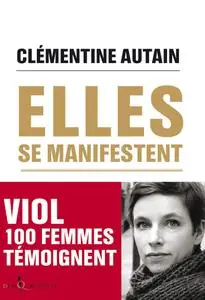 Clémentine Autain, "Elles se manifestent"