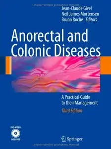 Anorectal and Colonic Diseases: A Practical Guide to their Management