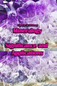 "Mineralogy: Significance and Applications" ed. by Ali Al-Juboury