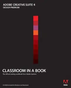 Adobe Creative Suite 4 Design Premium Classroom in a Book (Repost)