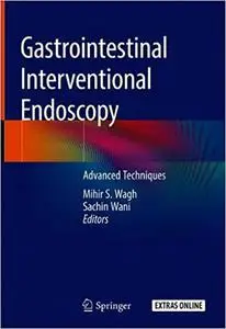 Gastrointestinal Interventional Endoscopy: Advanced Techniques (Repost)