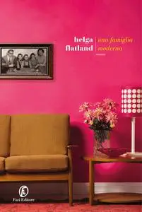 Helga Flatland - Una famiglia moderna