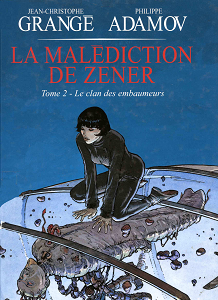 La Malédiction de Zener - Tome 2 - Le Clan des Embaumeurs (Repost)