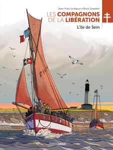 Les Compagnons De La Libération - Tome 8 - L'île De Sein