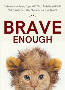 «Brave Enough» by Zoe McKey