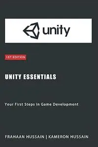 Unity Essentials: Your First Steps in Game Development