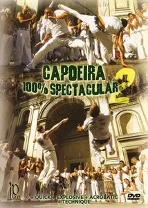 Capoeira 100% Spectacular 2