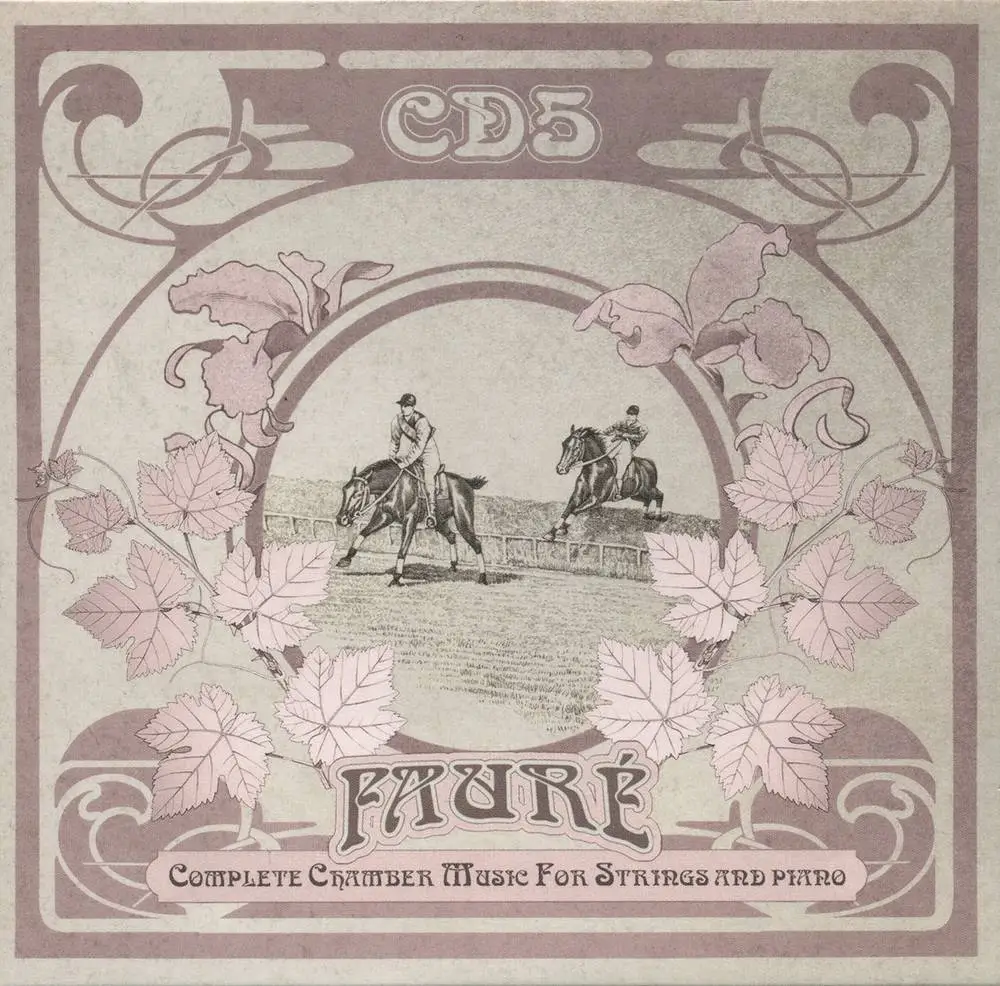 Gabriel Faure - Complete Chamber Music For Strings And Piano (2011 ...