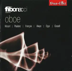 Fibonacci Sequence - Oboe: Mozart, Poulenc, Françaix, Alwyn, Elgar, Crusell (2009)