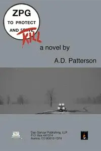 «ZPG: To Protect and Kill» by Allen David Patterson
