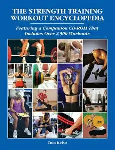 The Strength Training Workout Encyclopedia (repost)