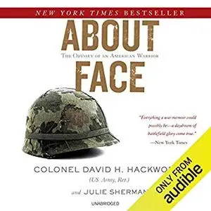 About Face: The Odyssey of an American Warrior [Audiobook]