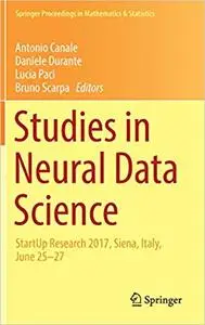 Studies in Neural Data Science: StartUp Research 2017, Siena, Italy, June 25–27