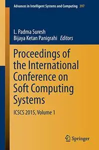 Proceedings of the International Conference on Soft Computing Systems (Repost)