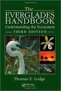 The Everglades Handbook: Understanding the Ecosystem, Third Edition