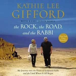 «The Rock, the Road, and the Rabbi» by Kathie Lee Gifford