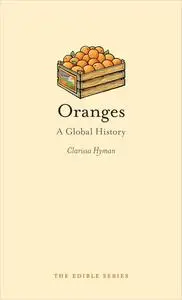 Oranges: A Global History