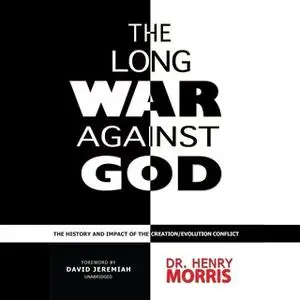 «The Long War against God» by Henry M. Morris